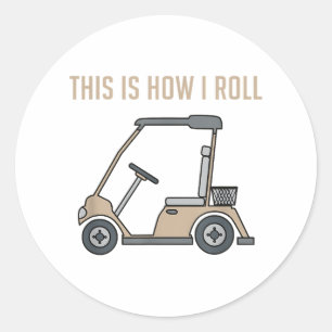 Adesivo É assim que eu giro Golf Carrinho de Golfe Golfist