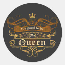 É bom ser a Rainha