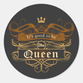 Adesivo É bom ser a Rainha