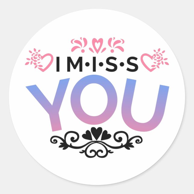Adesivo É decorativo que sinto sua falta. (Frente)