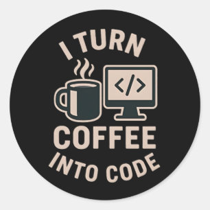 Adesivo É engraçado que converta café em código