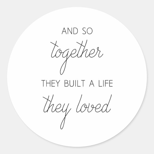 Adesivo E Então Juntos Eles Construíram Uma Vida Que Eles  (Frente)