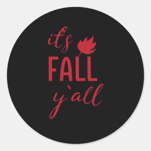 Adesivo É Fall Y'all Fall Design outono Estação Legal do o