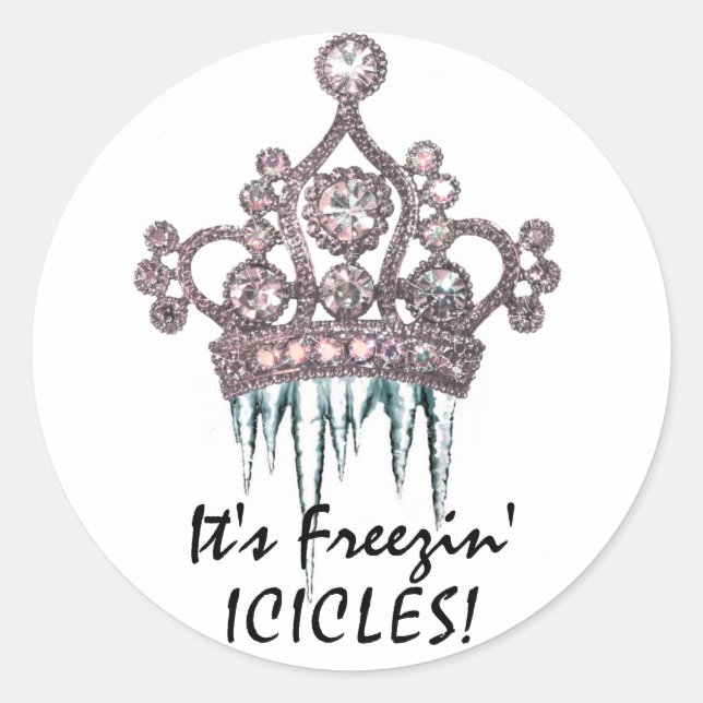 Adesivo "É Freezin' Icicles!" Tiara Stickers (Frente)