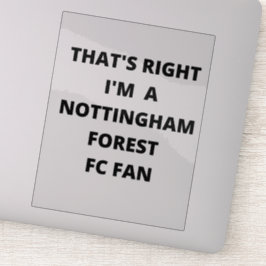 ADESIVO É ISSO, EU SOU UM VENTILADOR FLORESTAL NOTTINGHAM