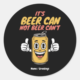 Adesivo É Lata de Cerveja Não Lata Não Pode Design Retrô D