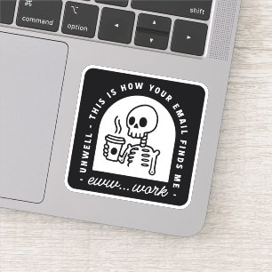Adesivo E-mail engraçado me encontrou mal cansado trabalho