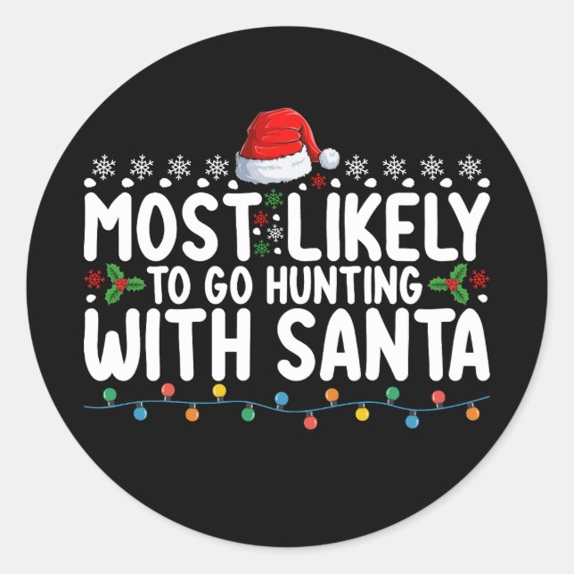 Adesivo É Mais Provável Ir Caça Com Papais noeis De Natal (Frente)
