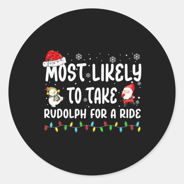Adesivo É Mais Provável Tomar Rudolph Para Uma Viagem De N (Frente)