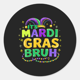 Adesivo É Mardi Gras Bruh Adolescentes Garotos Engraçados