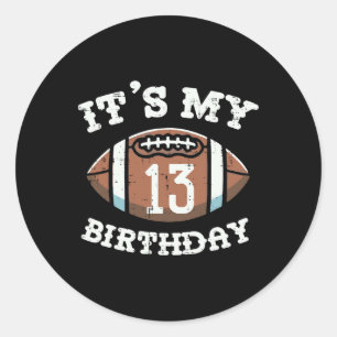 Adesivo É Meu 13º Aniversário Futebol Americano 13 Anos de