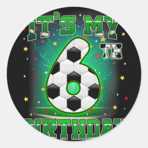Adesivo É Meu 6º Aniversário Futebol Masculino 6 Anos Fest