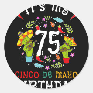 Adesivo É Meu 75º Aniversário Cinco De Mayo Bigode Homens