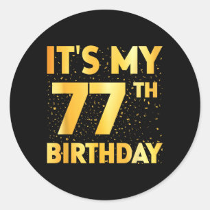 Adesivo É Meu 77º Aniversário 77 Anos de Idade Aniversário