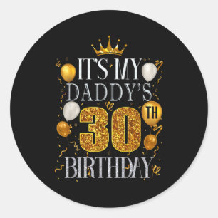 Adesivo É o 30º Aniversário do Meu Papai Feliz Aniversário