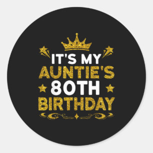 Adesivo É o 80º Aniversário da Minha Tia Feliz Aniversário