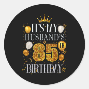 Adesivo É o 85º Aniversário do Marido Feliz