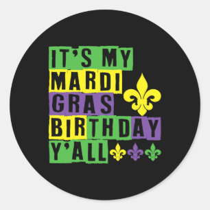 Adesivo É o meu aniversário do Mardi Gras Yall, Mardi Gras