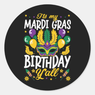 Adesivo É o meu aniversário Mardi Gras Yall para a próxima
