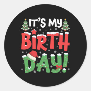 Adesivo É o meu aniversário Natal Engraçado Natal Natal Na
