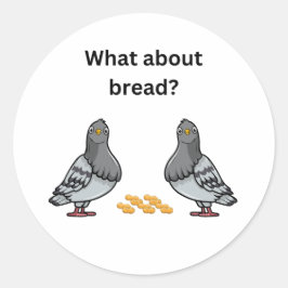 Adesivo E o pão?