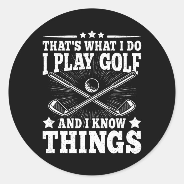 Adesivo É o que eu faço eu jogo golfe e eu sei coisas dive (Frente)
