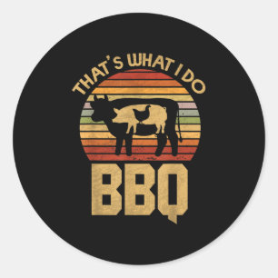 Adesivo É O Que Faço - Churrasco - Bar Engraçado B Que