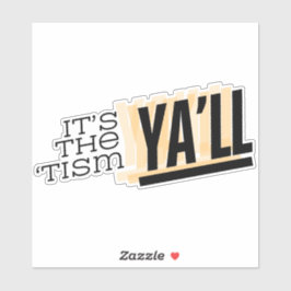 Adesivo É o "Tismo Ya"