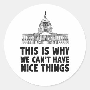 Adesivo É por isso que não podemos ter coisas legais