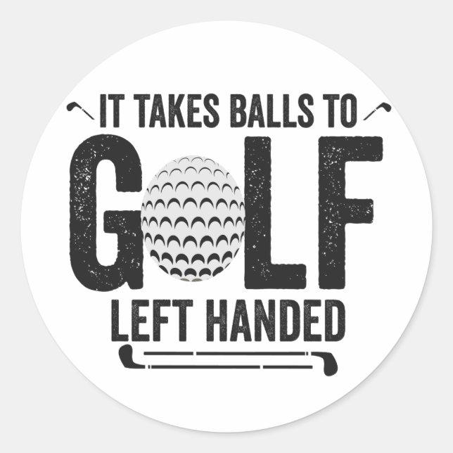 Adesivo É Preciso Bolas Para Golfe E Golfe De Mão Esquerda (Frente)