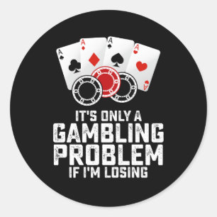 Adesivo É só um problema de jogo se estou perdendo