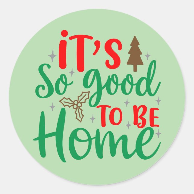 Adesivo é tão bom estar em casa (Frente)