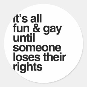 Adesivo É TUDO DIVERTIDO E GAY ATÉ -.png