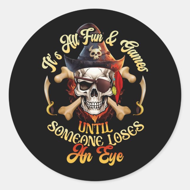 Adesivo É Tudo Divertido E Jogos Até Que Alguém Perder Um  (Frente)