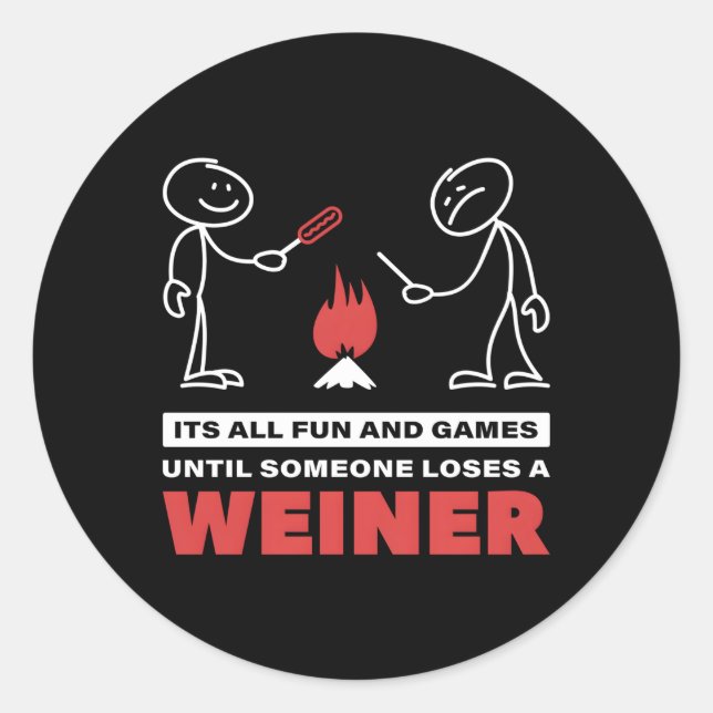 Adesivo É Tudo Divertido E Jogos Até Que Alguém Perder Um  (Frente)