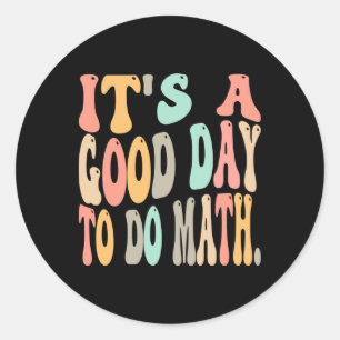 Adesivo É Um Bom Dia Para Fazer Matemática Por Diversão Ma