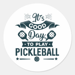 Adesivo É um bom dia para jogar Pickleball