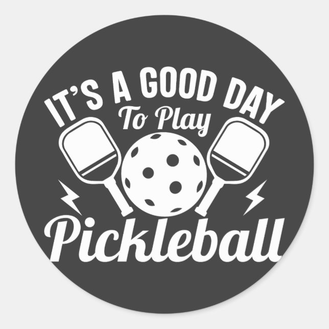 Adesivo É Um Bom Dia Para Jogar Pickleball (Frente)
