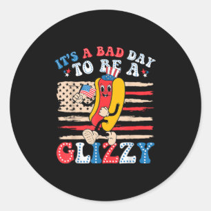 Adesivo É Um Dia Mau Ser Um Glizzy Engraçado 4 De Julho Qu