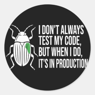 Adesivo É uma Camisa Engraçada de Programador - Não Teste