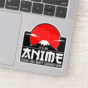 Adesivo É uma coisa de anime que você não vai entender