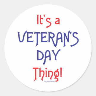 Adesivo É uma Coisa do Dia dos Veteranos!