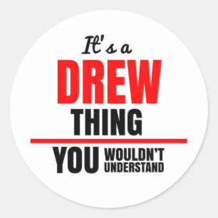Adesivo É uma coisa do Drew que você não entenderia