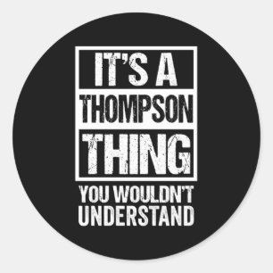 Adesivo É Uma Coisa Thompson Que Você Não Entenderia Fami