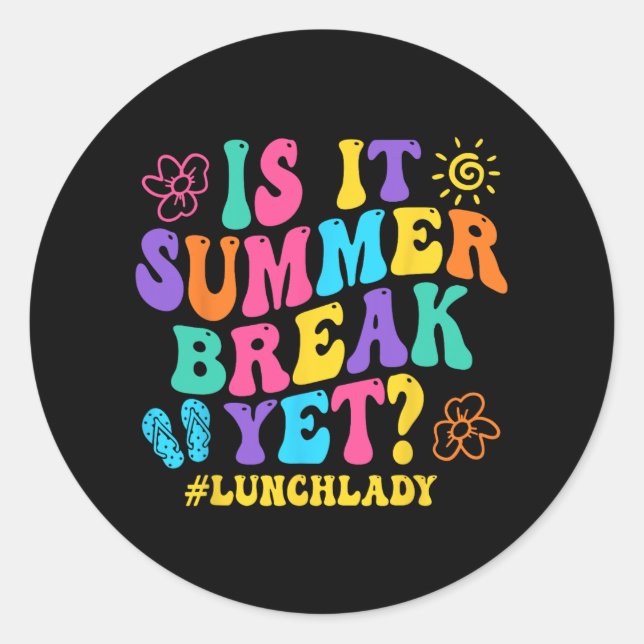 Adesivo É Uma Dama De Almoço No Último Dia Da Escola (Frente)