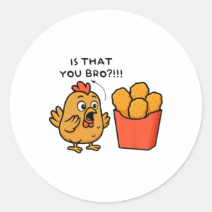 Adesivo É Você, Irmão, Amante de Frango Nuggets de Frango