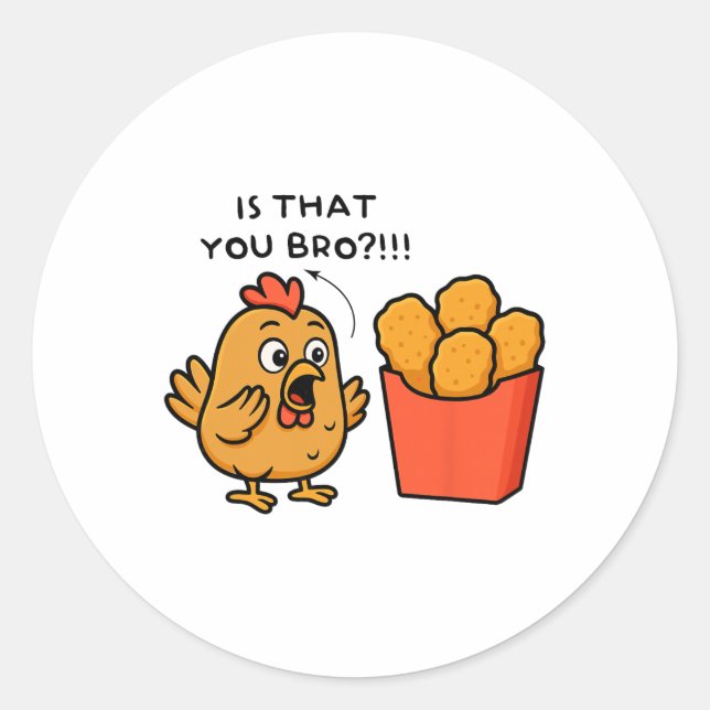 Adesivo É Você, Irmão, Amante de Frango Nuggets de Frango  (Frente)