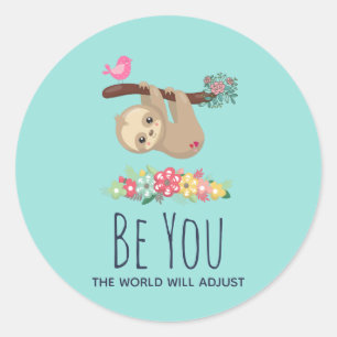 Adesivo É você que o mundo ajustará a preguiça engraç