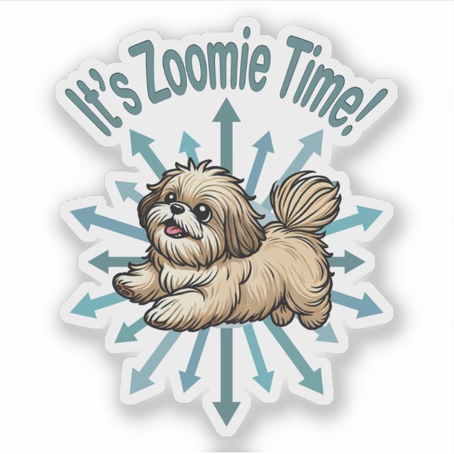 Adesivo É Zoomie Time Shih Tzu (Frente)
