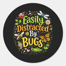 Adesivo Easily Distracted by Bugs